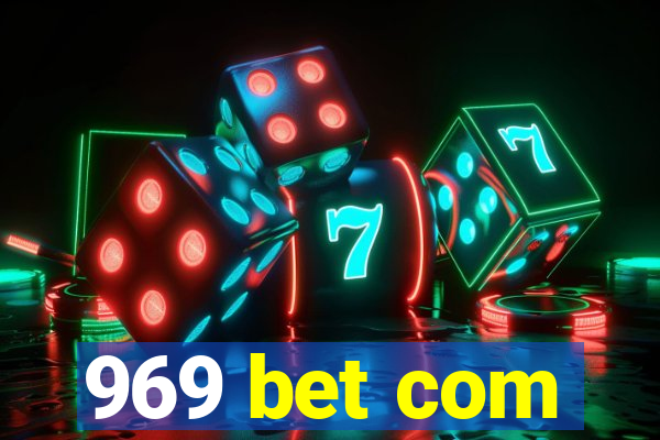 969 bet com